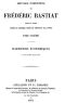 [Gutenberg 46627] • Œuvres Complètes de Frédéric Bastiat, tome 6 / mises en ordre, revues et annotées d'après les manuscrits de l'auteur
